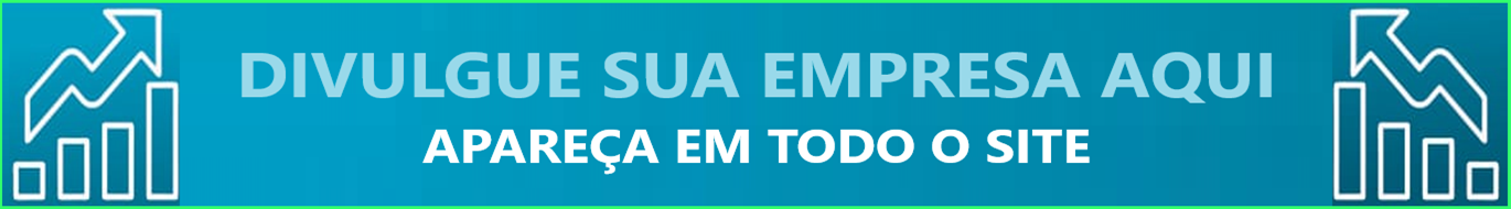 DIVULGUE SUA EMPRESA AQUI E APAREÇA EM TODO O SITE